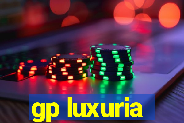 gp luxuria
